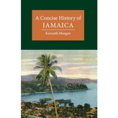 Afbeelding van Cambridge Concise Histories A History of Jamaica