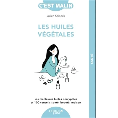 Afbeelding van LES HUILES VEGETALES C&#039;EST MALIN