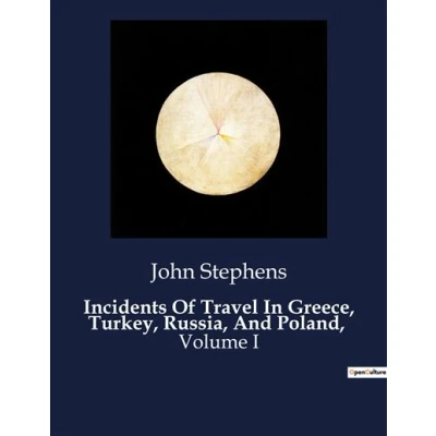 Image de Incidents Of Travel In Greece, Turkey, Russia, And Poland,