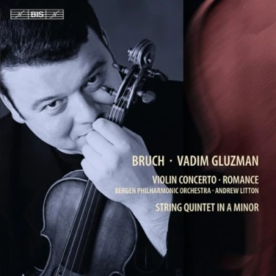 Afbeelding van Vadim Gluzman, Bergen Philharmonic Orchestra, Andrew Litton Bruch: Concerto No.1/Romance/String Quintet (Super Audio CD)