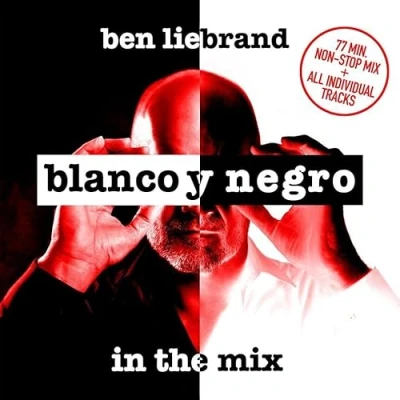 Afbeelding van BLANCO Y NEGRO presents BEN LIEBRAND IN THE MIX (4CD)