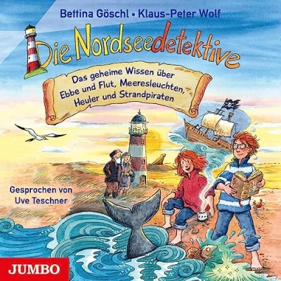 Afbeelding van Die Nordseedetektive. Das geheime Wissen über Ebbe und Flut, Meeresleuchten, Heuler Strandpiraten