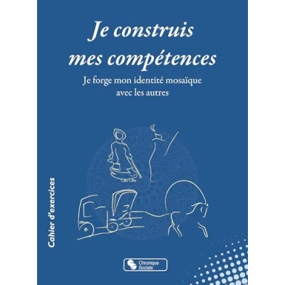 Afbeelding van JE CONSTRUIS MES COMPETENCES AVEC LES AUTRES FORGE