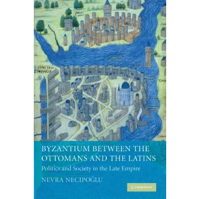 Afbeelding van Byzantium Between the Ottomans and Latins