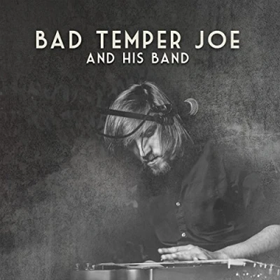 Afbeelding van Bad Temper Joe And His Band (CD)