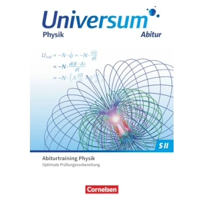 Afbeelding van Universum Physik Sekundarstufe II Gymnasiale Oberstufe. Prüfungstrainer Abiturtraining