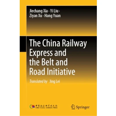 Afbeelding van the China Railway Express and Belt Road Initiative