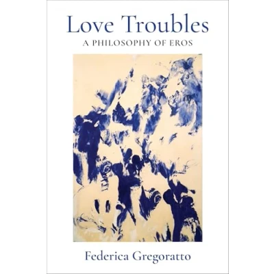 Afbeelding van New Directions in Critical Theory Love Troubles