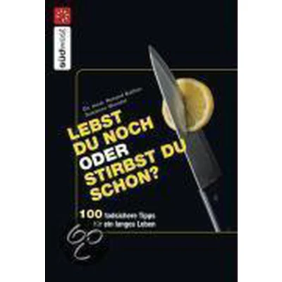 Afbeelding van Lebst du noch oder stirbst schon?