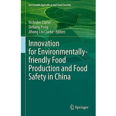 Afbeelding van Innovation for Environmentally Friendly Food Production and Safety in China
