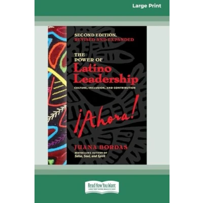 Afbeelding van The Power of Latino Leadership, Second Edition, Revised and Updated