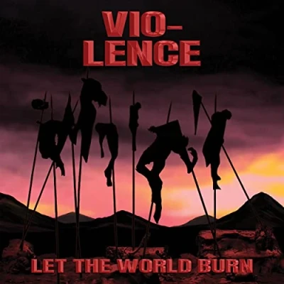 Afbeelding van Vio Lence Let The World Burn (LP)