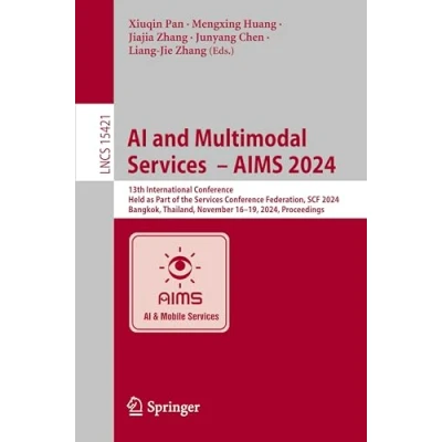 Afbeelding van Lecture Notes in Computer Science AI and Multimodal Services AIMS 2024