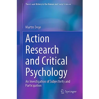 Afbeelding van Theory and History in the Human Social Sciences Action Research Critical Psychology