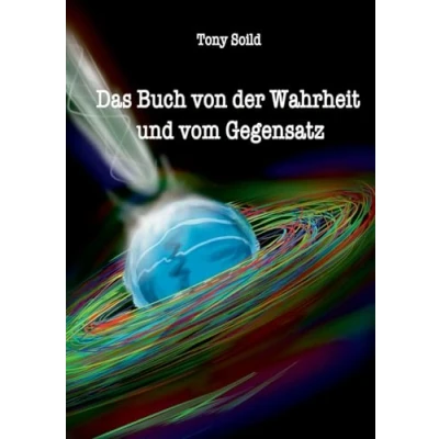 Afbeelding van Das Buch von der Wahrheit und vom Gegensatz
