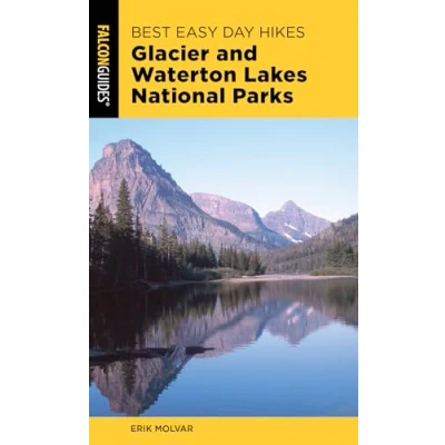 Afbeelding van Best Easy Day Hikes Series Glacier and Waterton Lakes National Parks