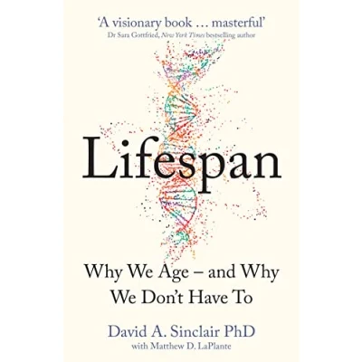 Afbeelding van Lifespan Why We Age and Dont Have To