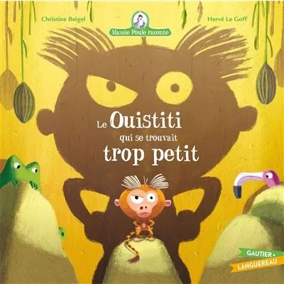 Image de Mamie Poule raconte Le Ouistiti qui se trouvait trop petit