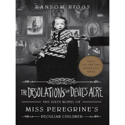 Image de The Desolations of Devil&#039;s Acre: Miss Peregrine&#039;s Peculiar Children