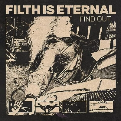 Afbeelding van Filth Is Eternal Find Out (CD)