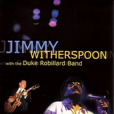 Afbeelding van Jimmy Witherspoon &amp;Amp; Duke Robillard Band