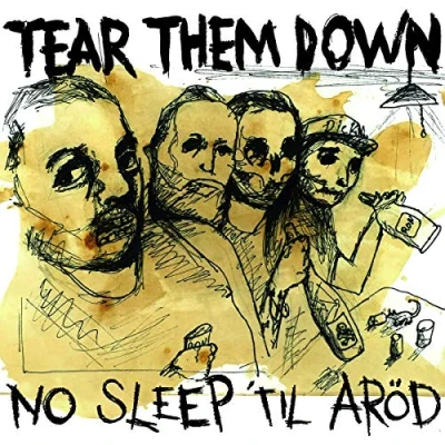 Afbeelding van Tear Them Down No Sleep Til Arod (CD)