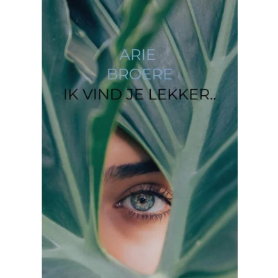 Afbeelding van Ik vind je lekker..