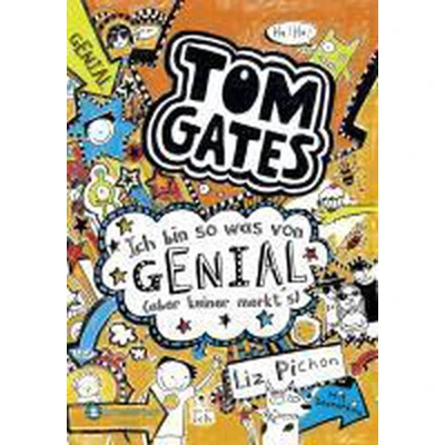 Afbeelding van Tom Gates, Band 04. Ich bin so was von genial (aber keiner merkt&#039;s)