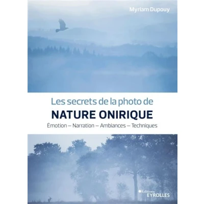Image de Les secrets de la photo nature onirique