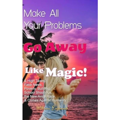 Afbeelding van Make All Your Problems Go Away Like Magic!