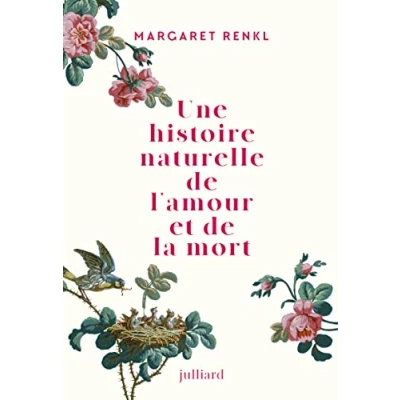Afbeelding van Une histoire naturelle de l&#039;amour et la mort