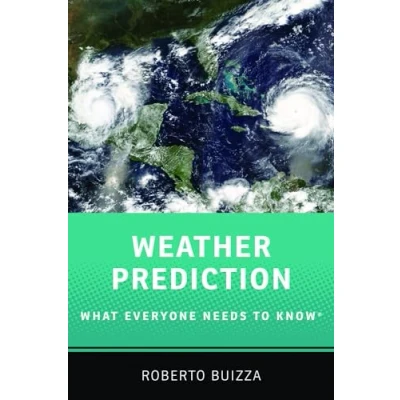 Afbeelding van What Everyone Needs to KNOW Weather Prediction: Know®