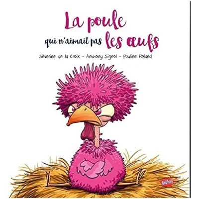 Afbeelding van La poule qui n&#039;aimait pas les œufs