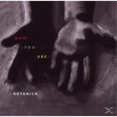 Afbeelding van Botanica Who You Are (CD)