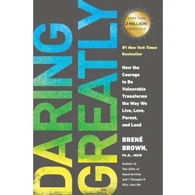 Afbeelding van Daring Greatly: How the Courage to Be Vulnerable Transforms Way We Live, Love, Parent, and Lead