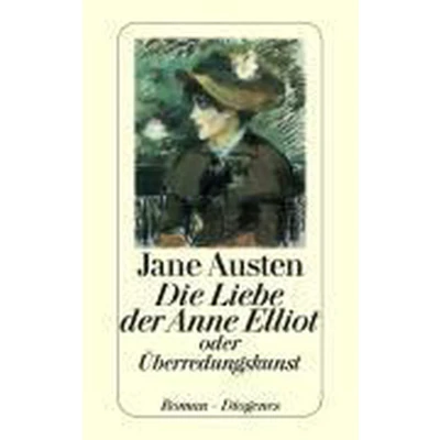 Afbeelding van Die Liebe der Anne Elliot oder Überredungskunst