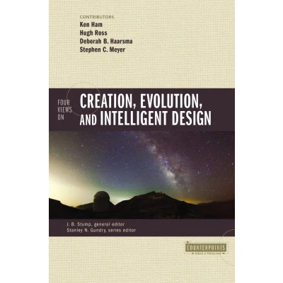 Afbeelding van Four Views on Creation, Evolution, and Intelligent Design Counterpoints Bible Theology