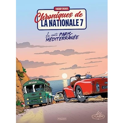 Afbeelding van Chroniques de la nationale 7,04:la route paris mediterrane