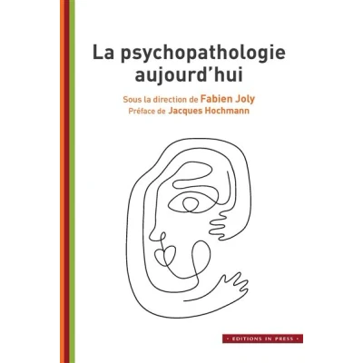 Image de La psychopathologie aujourd&#039;hui