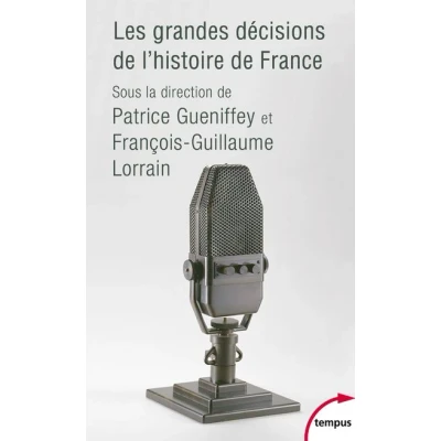 Image de Les grandes décisions de l&#039;histoire France