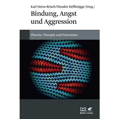 Afbeelding van Bindung, Angst und Aggression