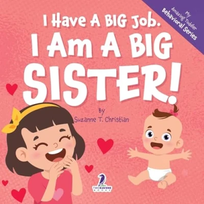 Afbeelding van My Amazing Toddler Behavioral I Have A Big Job. Am Sister