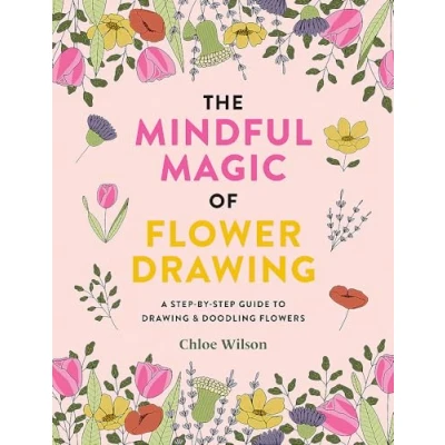 Afbeelding van The Mindful Magic of Flower Drawing