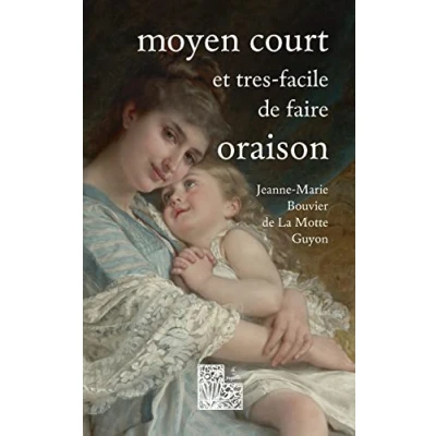 Afbeelding van Moyen court et très facile de faire oraison