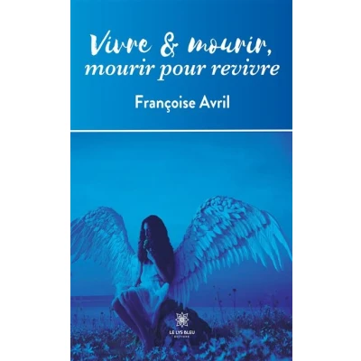 Image de Vivre et mourir,mourir pour revivre