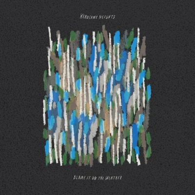 Afbeelding van Kerosene Heights Blame It On the Weather (LP)