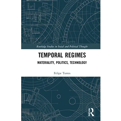 Afbeelding van Routledge Studies in Social and Political Thought Temporal Regimes