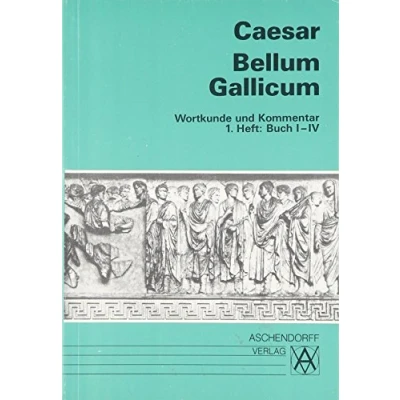 Afbeelding van Bellum Gallicum. Wortkunde und Kommentar. Heft 1, Buch I IV