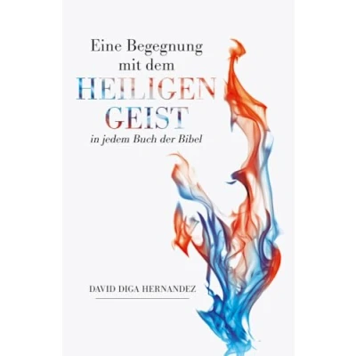 Afbeelding van Eine Begegnung mit dem Heiligen Geist in jedem Buch der Bibel