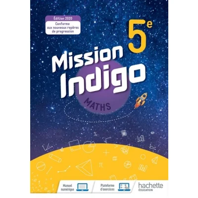 Image de Mission Indigo mathématiques cycle 4 / 5ème Livre élève éd. 2020